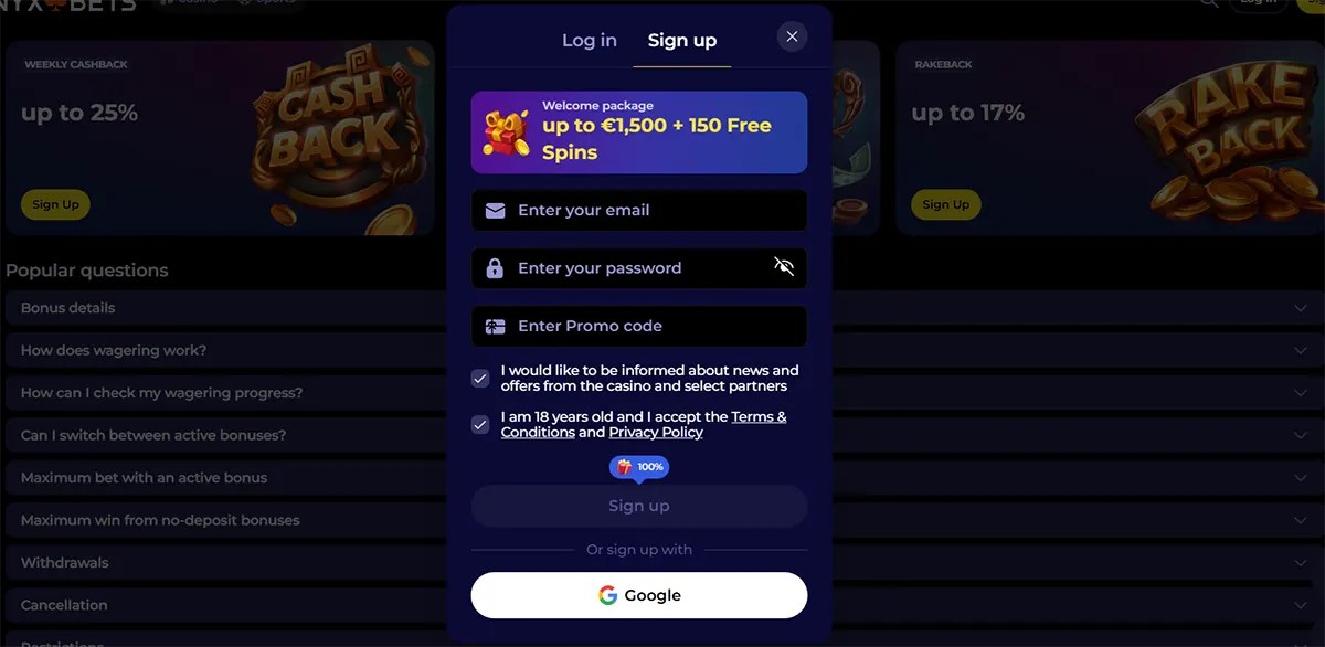 Dark casino sign-up pop-up offering a welcome package (up to €1,500 + 150 free spins), with email/password and promo code fields, newsletter and age/terms checkboxes, and a Google sign-up button over a blurred cashback/FAQ background.